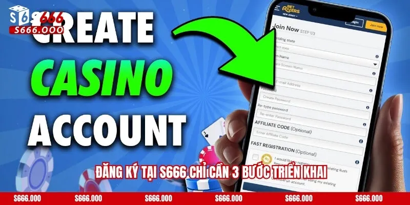Đăng Ký S666 - Thao tác Mở Ra Hành Trình Cược Đa Màu Sắc 3 Đăng ký tại S666 chỉ cần 3 bước triển khai