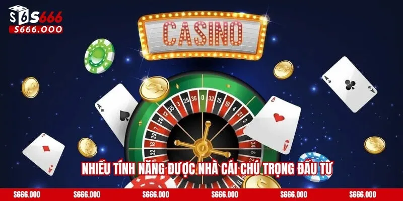Giới Thiệu S666 - Điểm Đến Cá Cược Hàng Đầu Khu Vực Châu Á 1 Nhiều tính năng được nhà cái chú trọng đầu tư